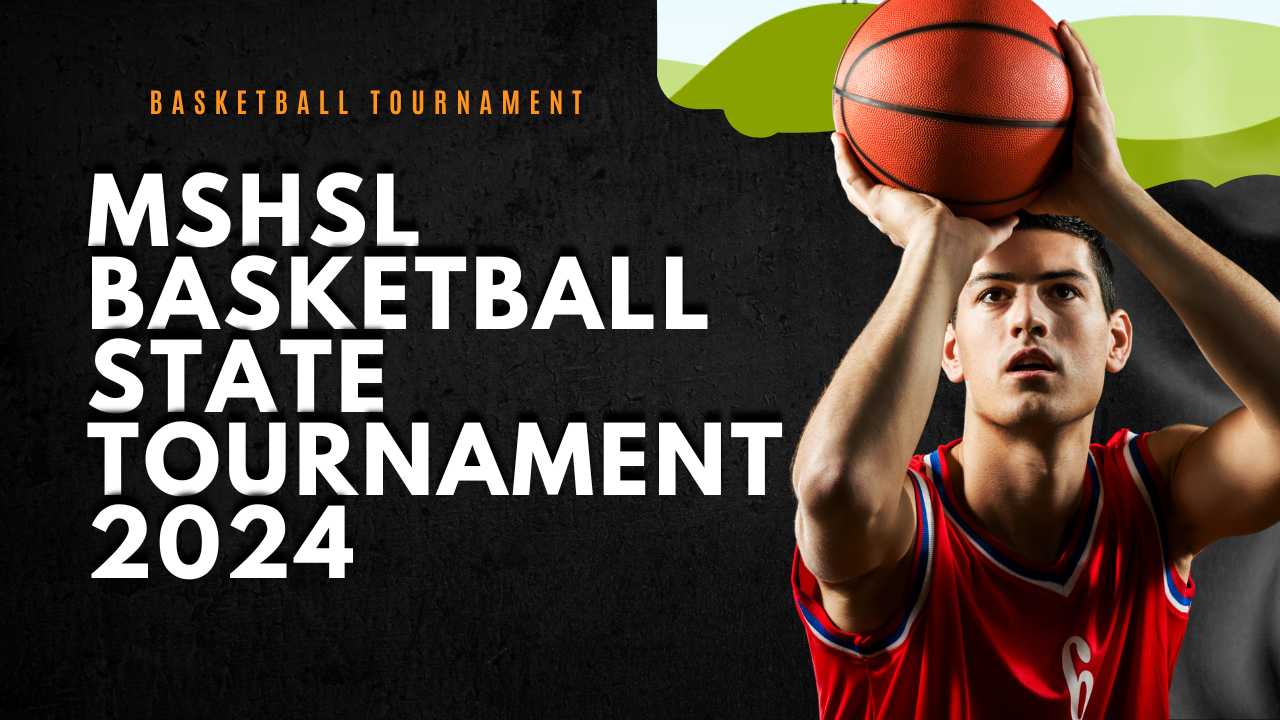 Mshsl basketball State Tournament 2024