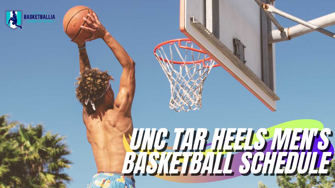 UNC tar heels men's basketball schedule